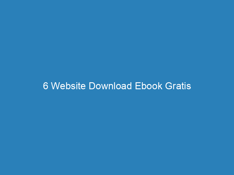 6 Website Download Ebook Gratis