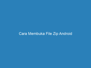 cara membuka file zip android 5043