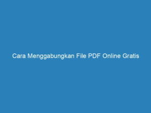 cara menggabungkan file pdf online gratis 5009