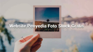 Website Penyedia Foto Stock Gratis